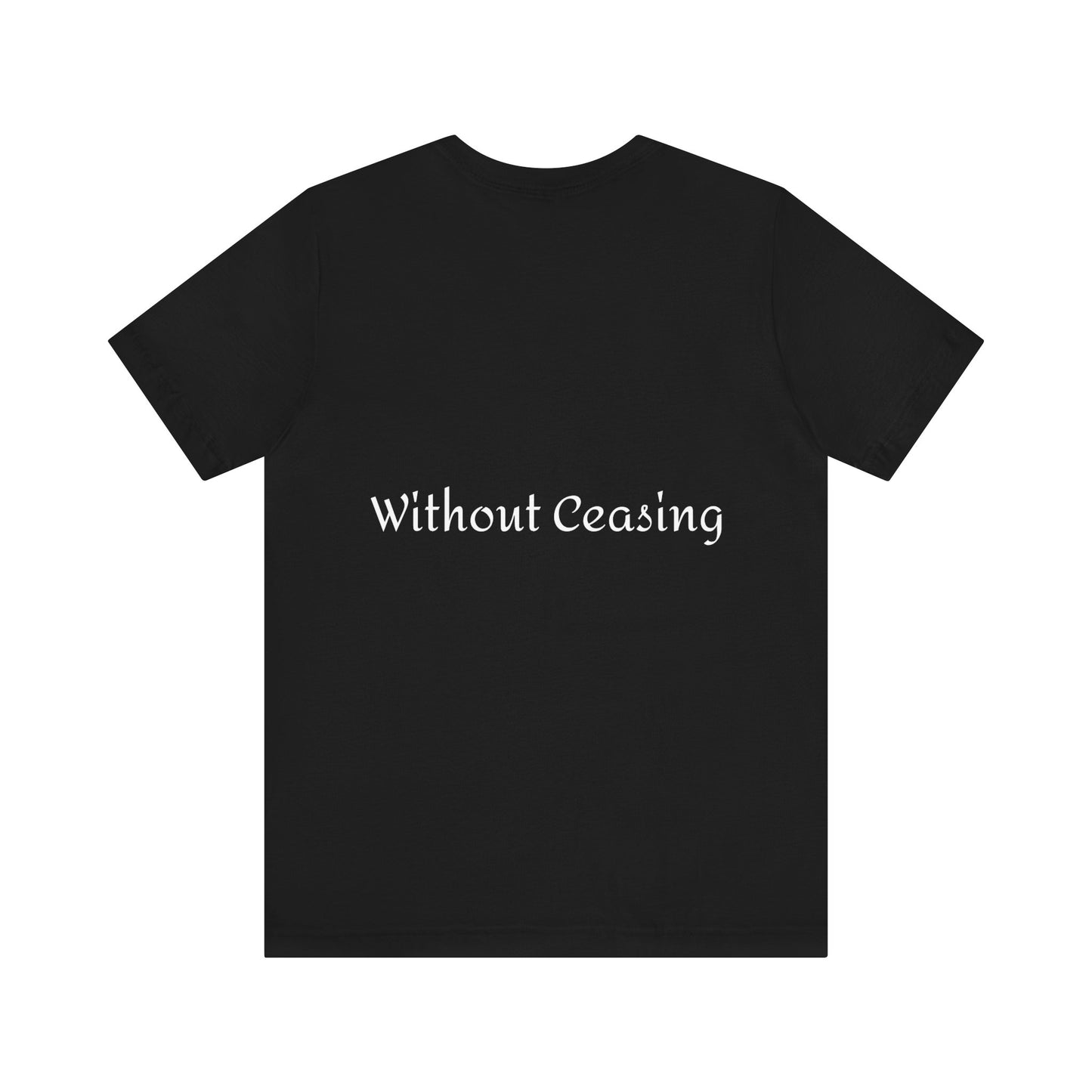 Unisex "Pray Without Ceasing"Jersey Short Sleeve Tee