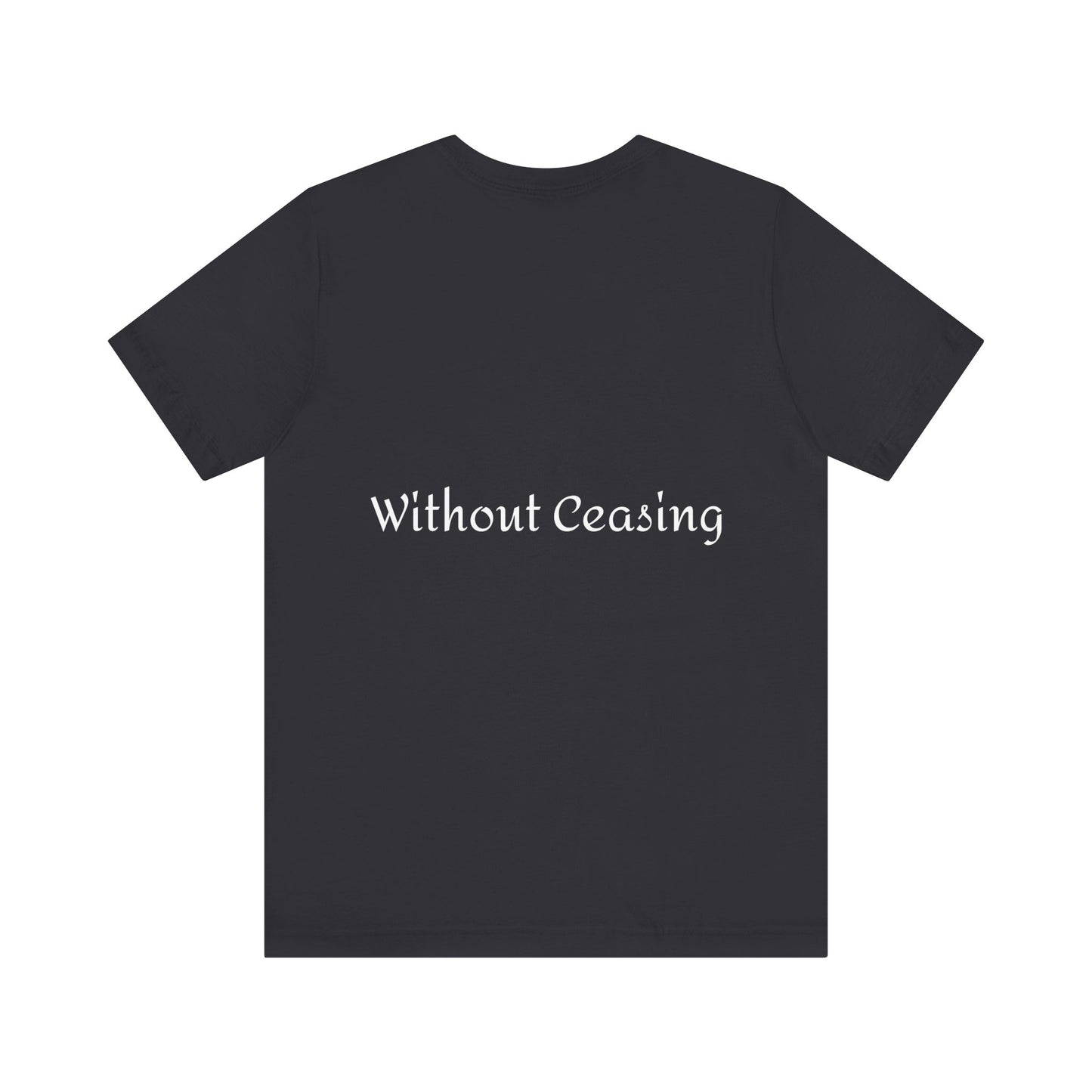 Unisex "Pray Without Ceasing"Jersey Short Sleeve Tee