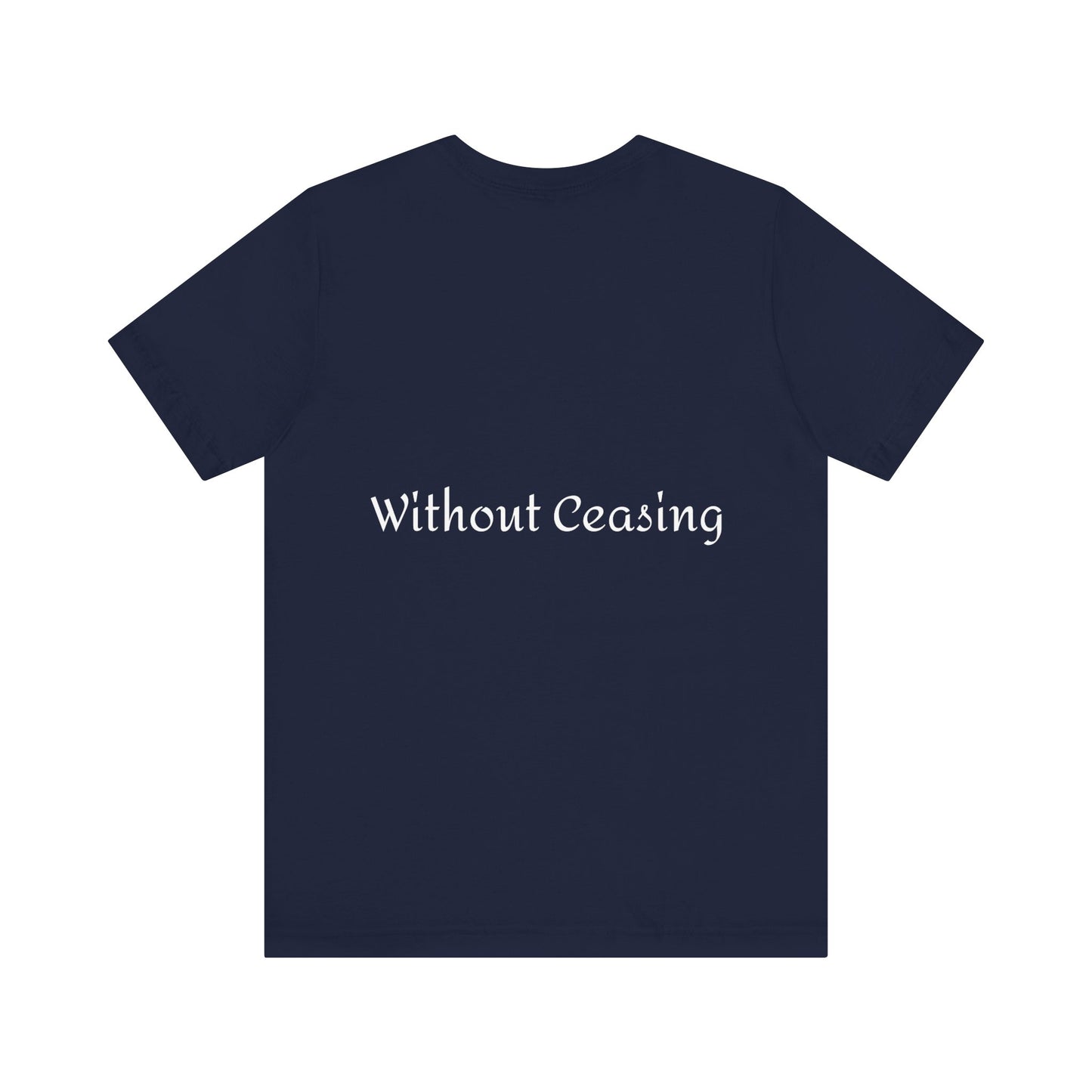 Unisex "Pray Without Ceasing"Jersey Short Sleeve Tee