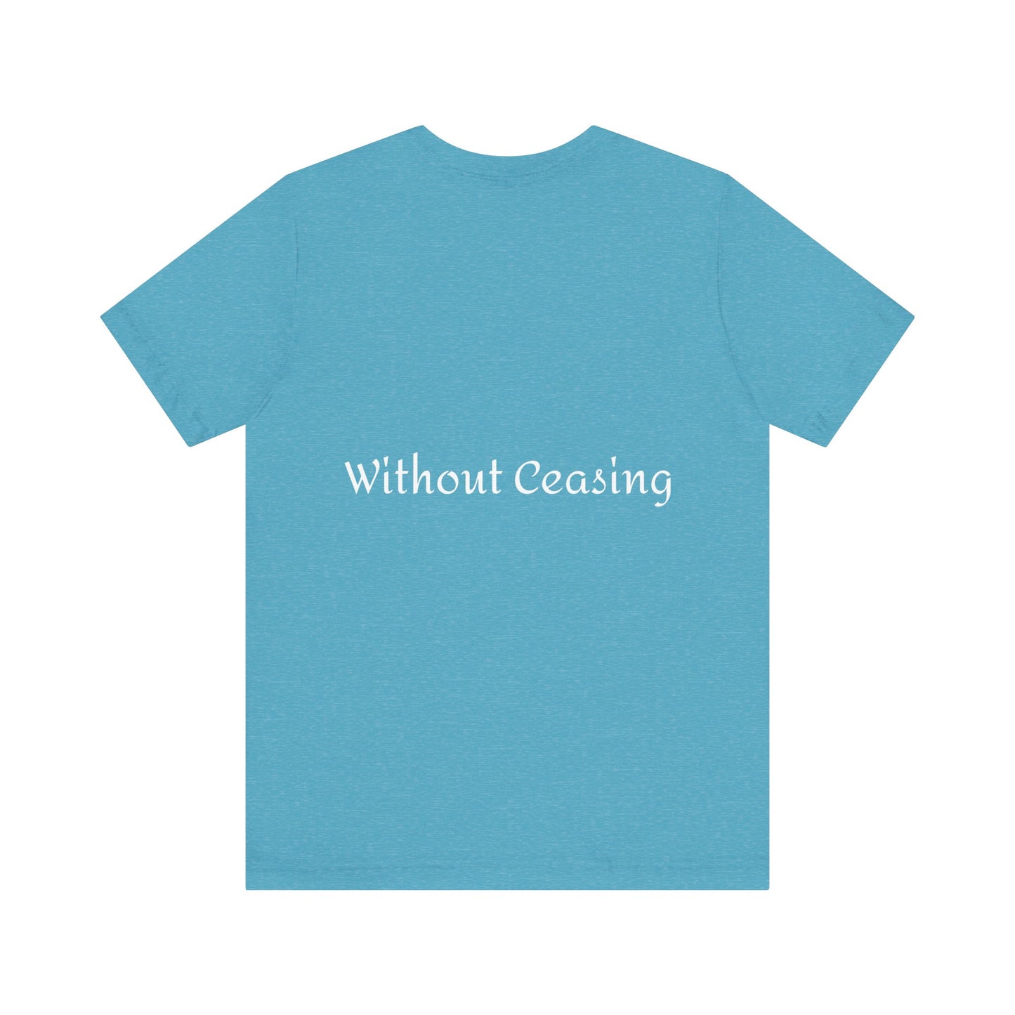 Unisex "Pray Without Ceasing"Jersey Short Sleeve Tee