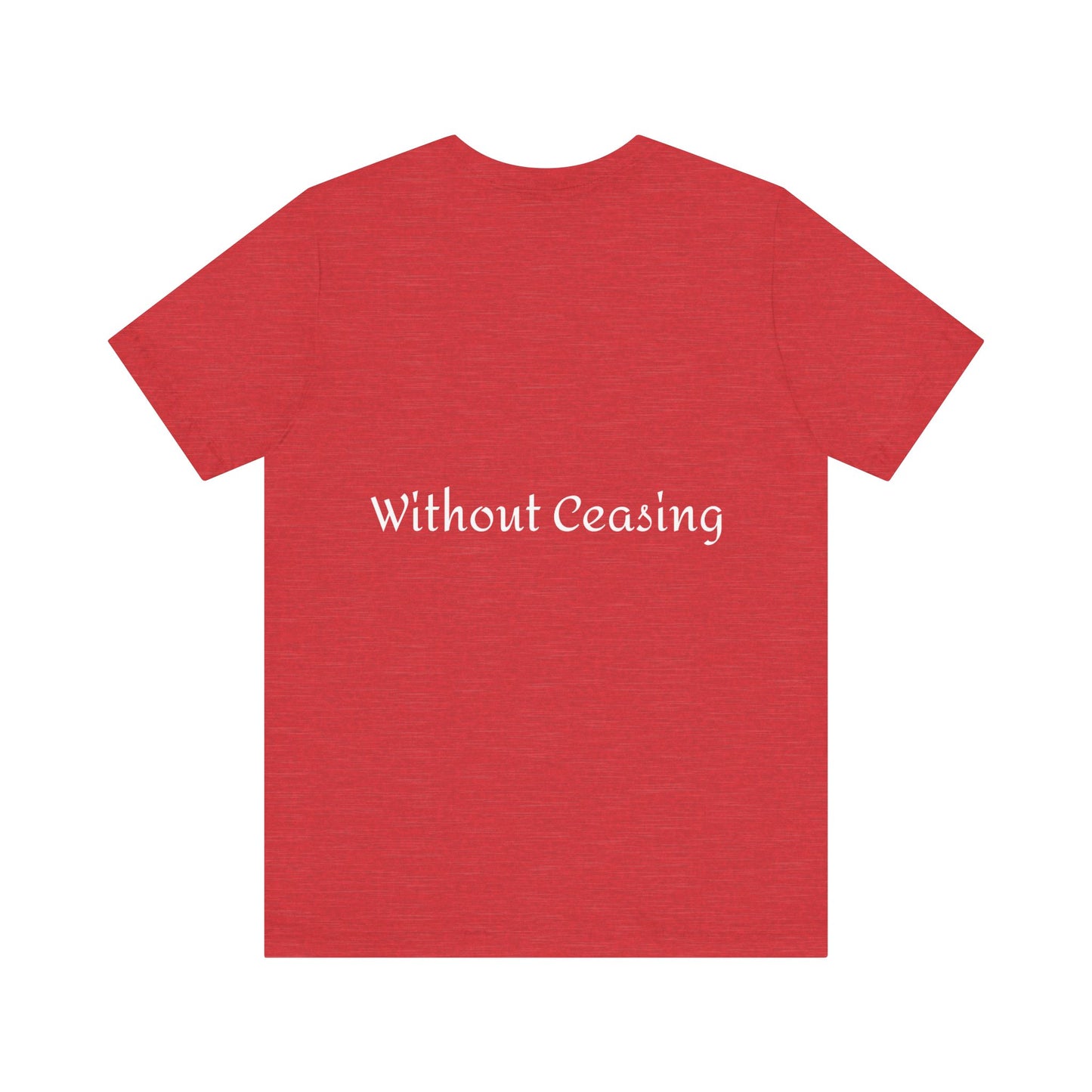 Unisex "Pray Without Ceasing"Jersey Short Sleeve Tee