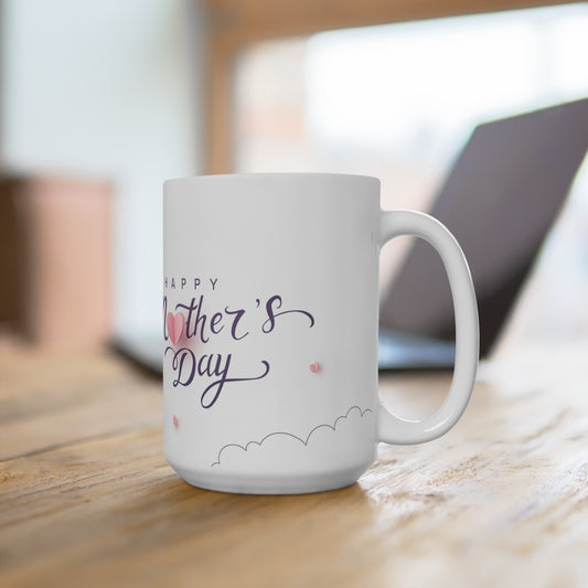 Mother's Day Mug 15oz