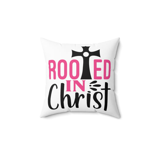 Rooted In Christ Throw Pillow