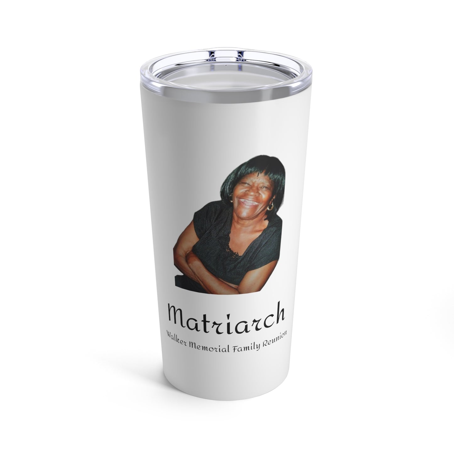 "Matriarch" Tumbler 20oz