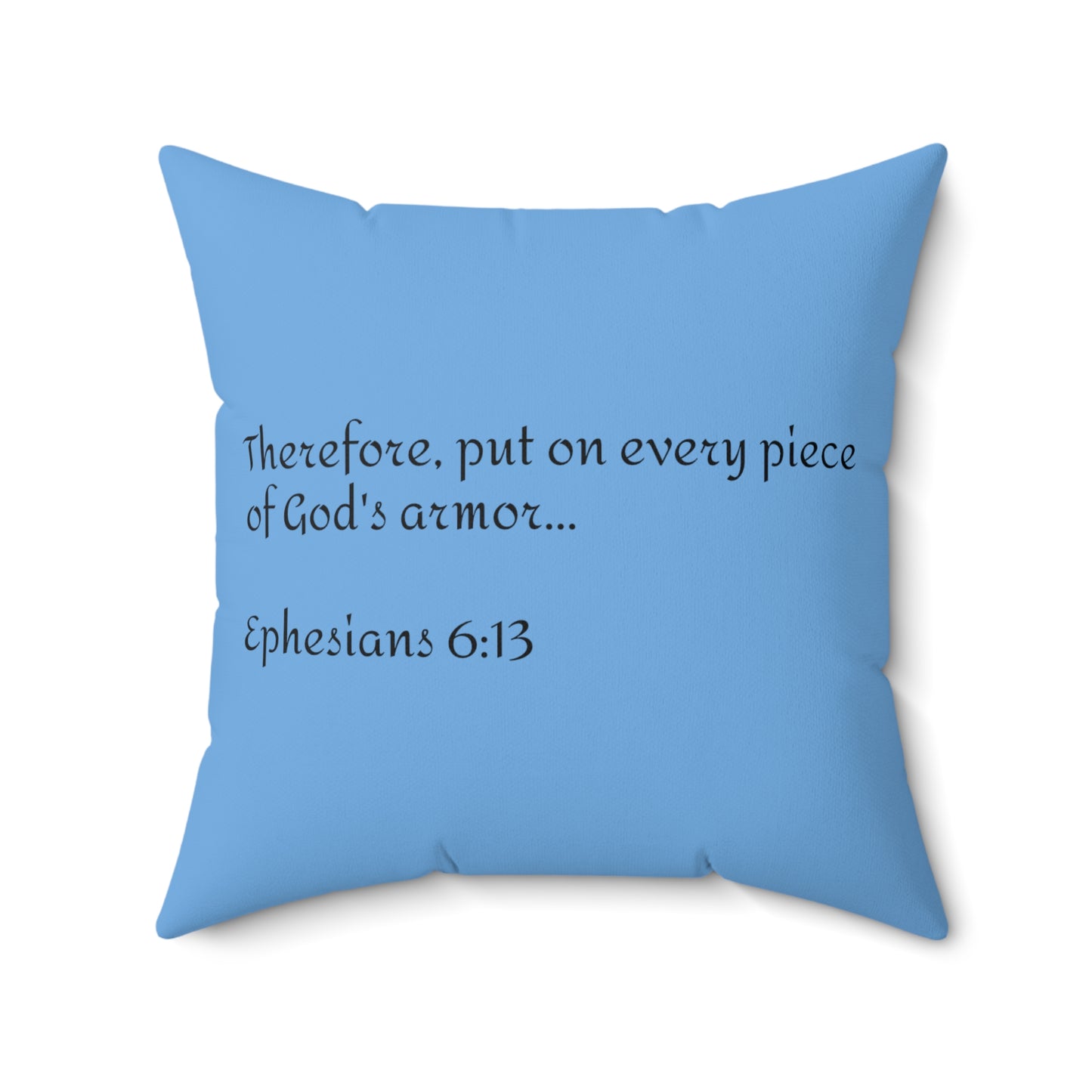 "Full Armor Of God" Square Throw Pillow