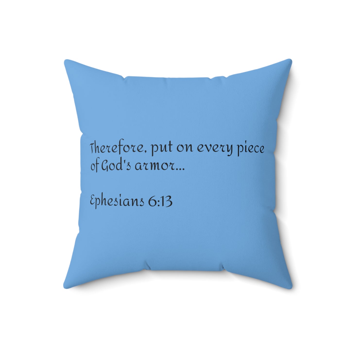 "Full Armor Of God" Square Throw Pillow