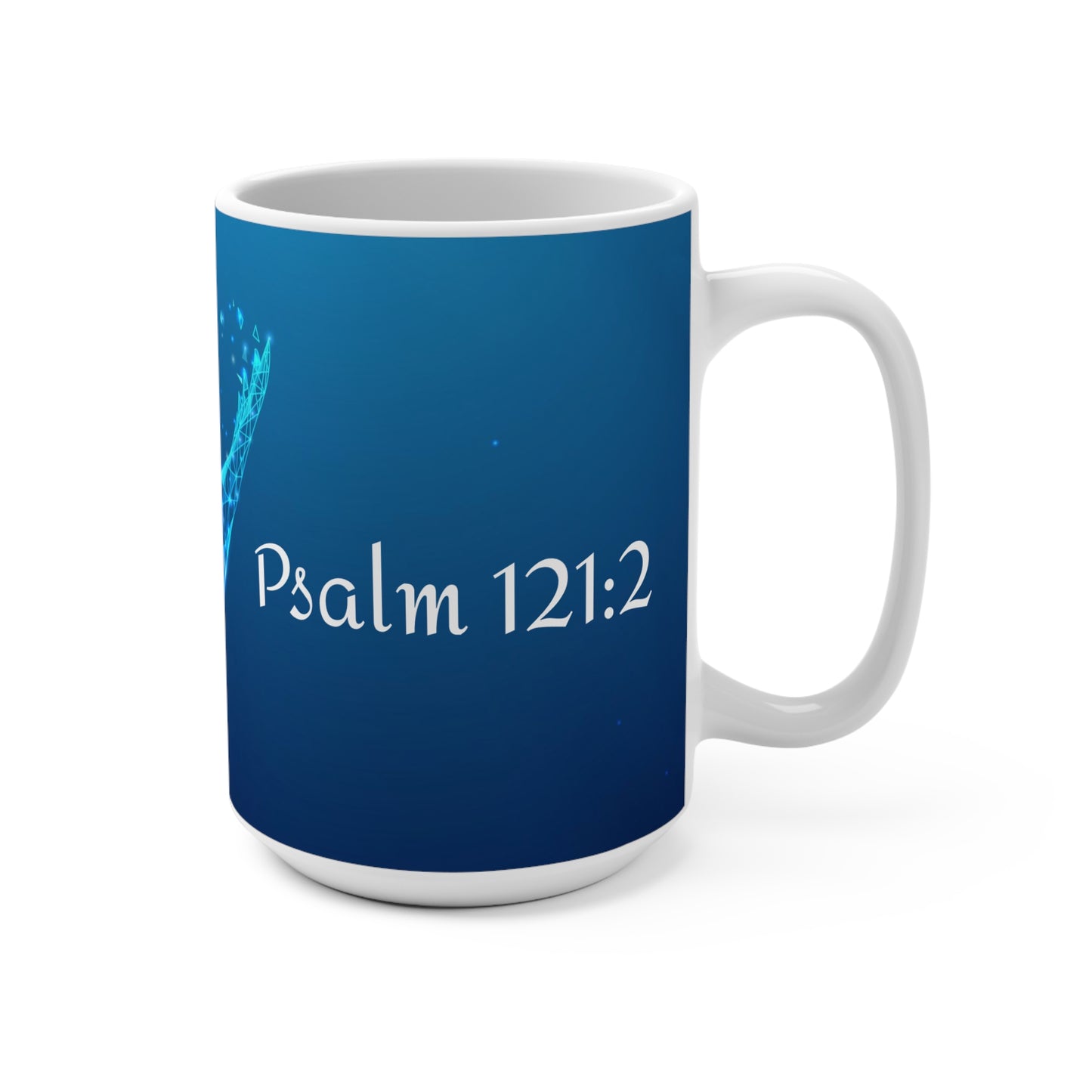 "Psalm 121:2" Inspirational Mug 15oz